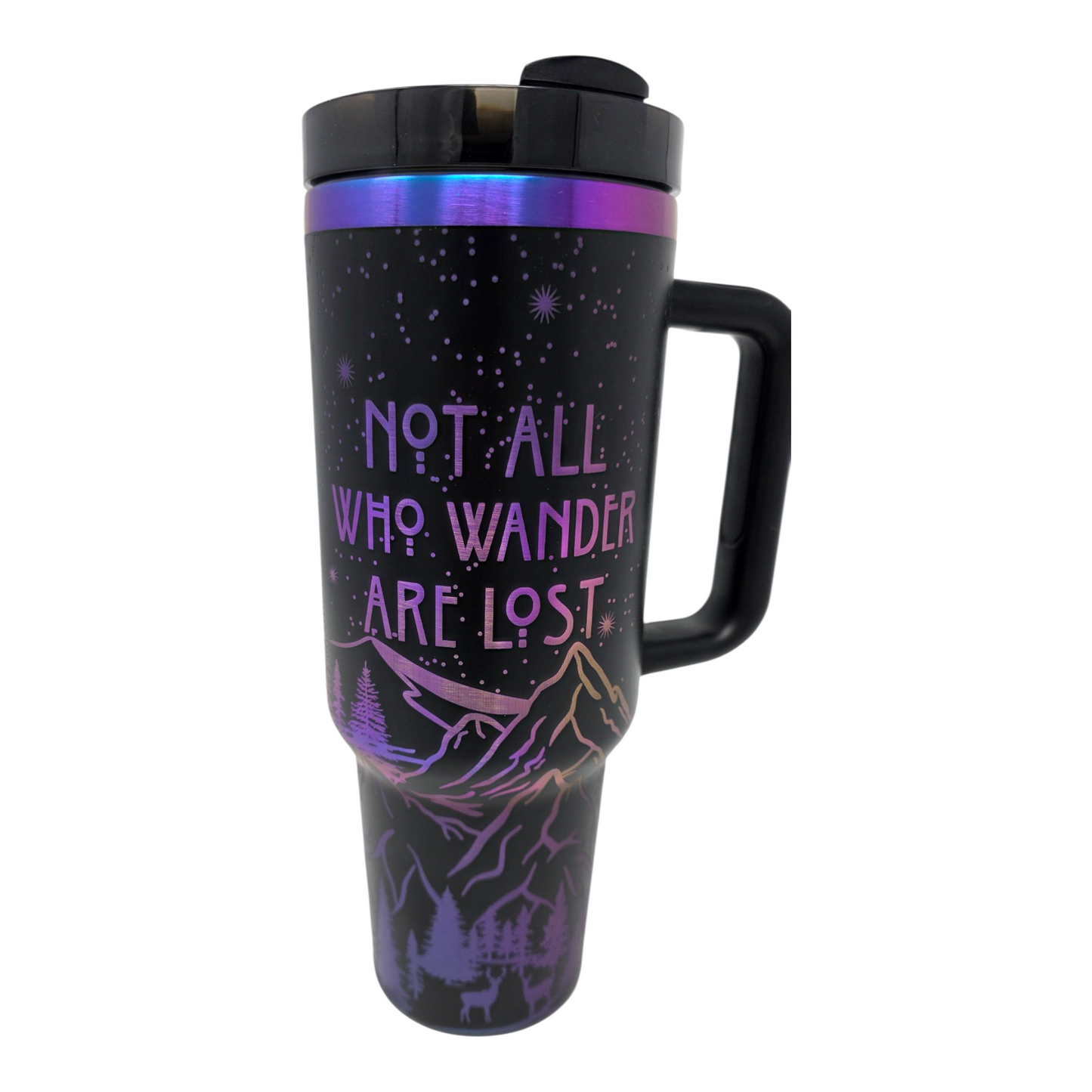 40oz Laser Engraved Tumbler - "Not All Who Wander Are Lost"
