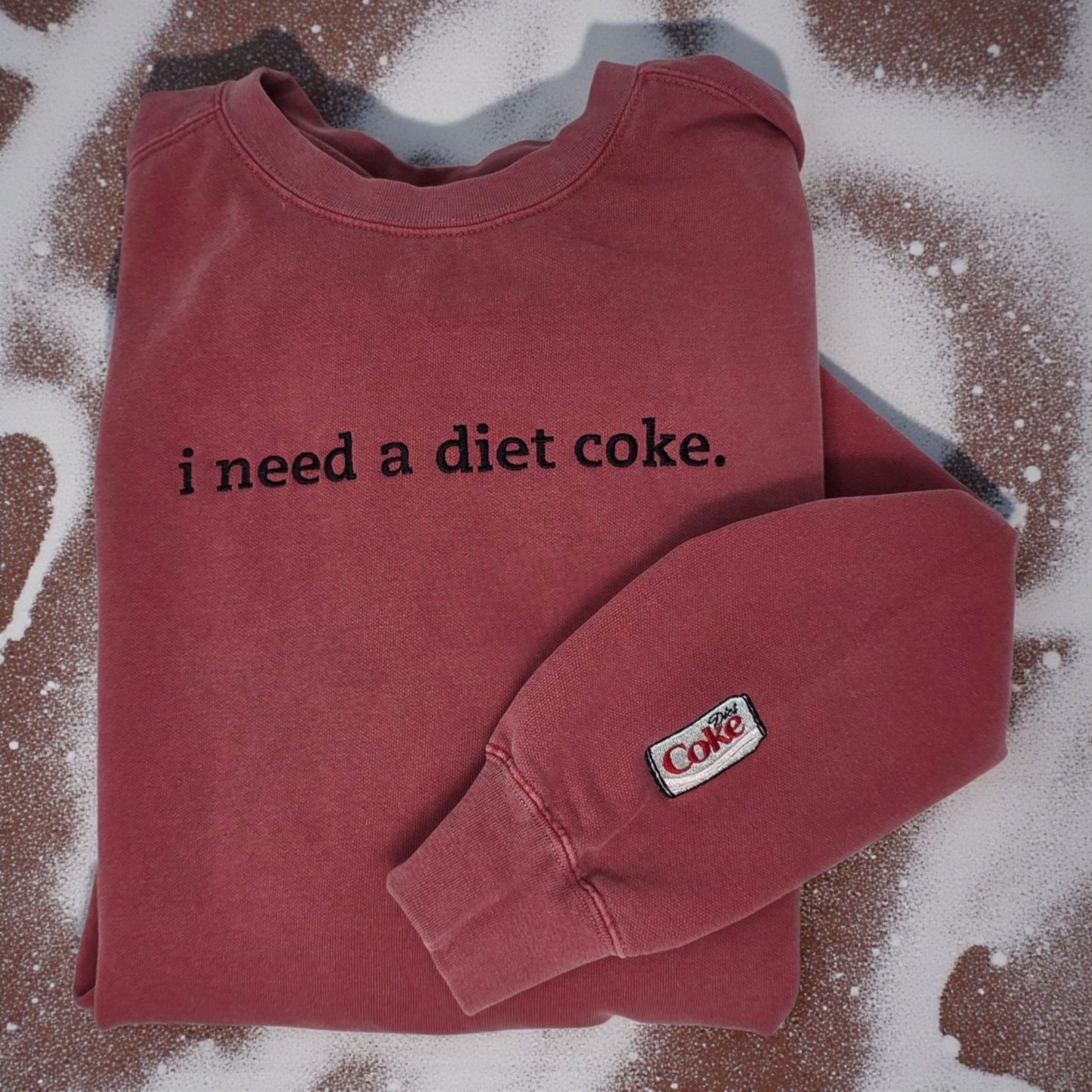 I Need a Diet Coke Embroidered Sweatshirt - Comfort Colors Red