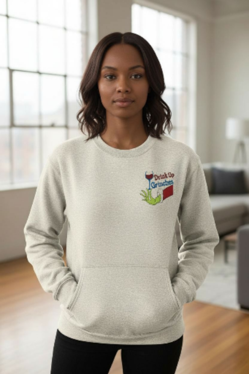 Drink Up Grinches Embroidered Holiday Crewneck Sweatshirt with Front Pocket